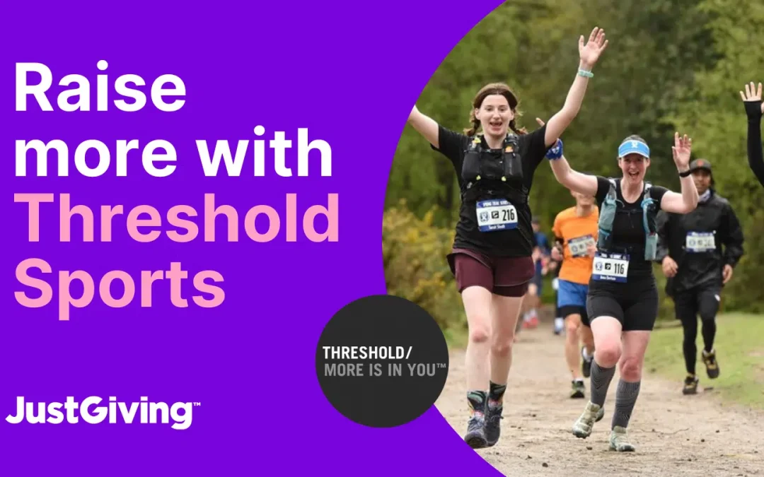 JUSTGIVING: Ultras for All, Raise more with Threshold Sports