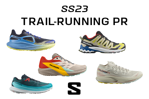 SALOMON’S SPRING/SUMMER ’23 TRAIL RUNNING FOOTWEAR RANGE UPDATES