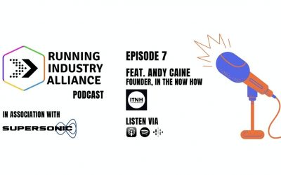 RUNNING INDUSTRY ALLIANCE PODCAST EPISODE #7 FEATURING ANDY CAINE NOW LIVE!