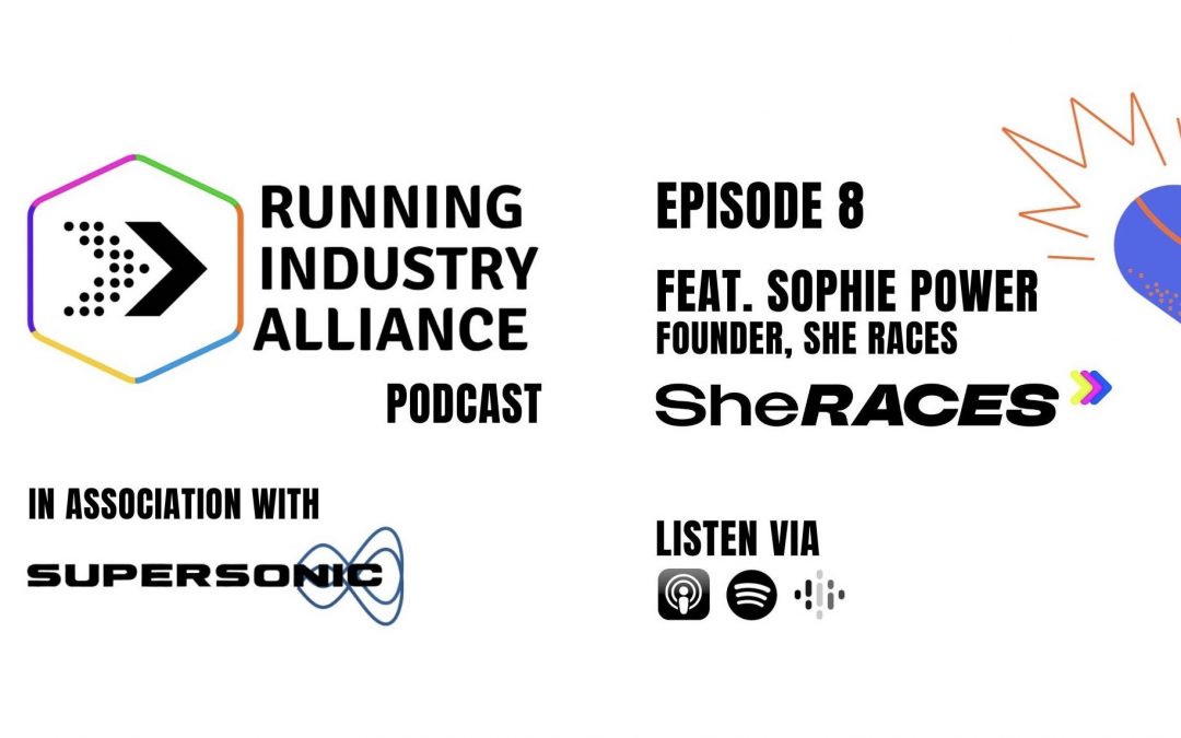 Running Industry Alliance Podcast Episode #8 featuring Sophie Power now live!