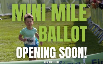 Ealing Half Marathon: Mini Mile Ballot opening on 22nd February!